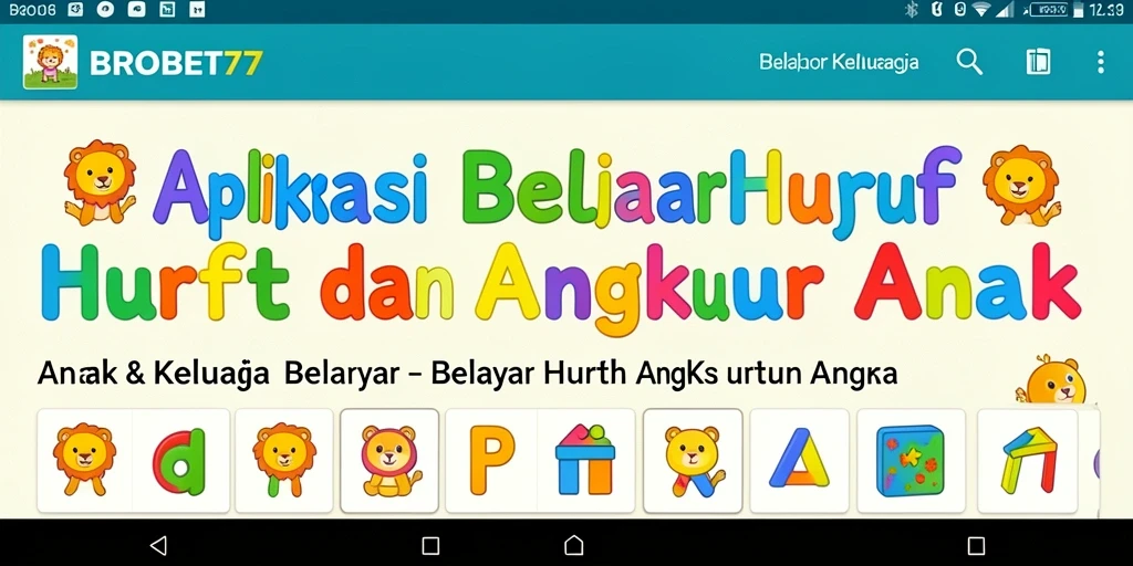 Antarmuka aplikasi BROBET77 yang ceria dan edukatif.
